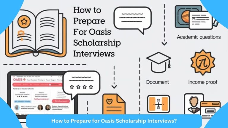 How to Prepare for Oasis Scholarship Interviews?